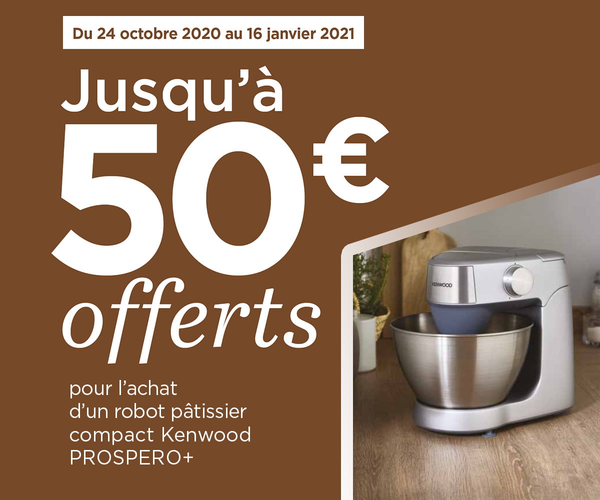 Kenwood - Jusqu'à 50€ offerts pour l'achat d'un robot PROSPERO+ Kenwood - Jusqu'à 50€ offerts pour l'achat d'un robot PROSPERO+