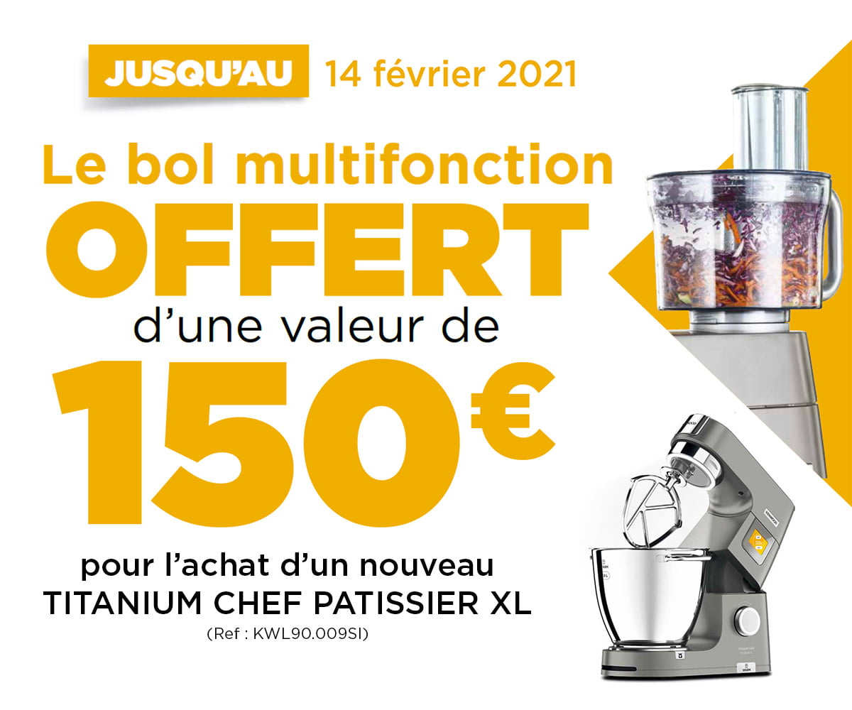 Offre Robot Titanium Chef Patissier XL - Bol multifonction offert Offre Robot Titanium Chef Patissier XL - Bol multifonction offert