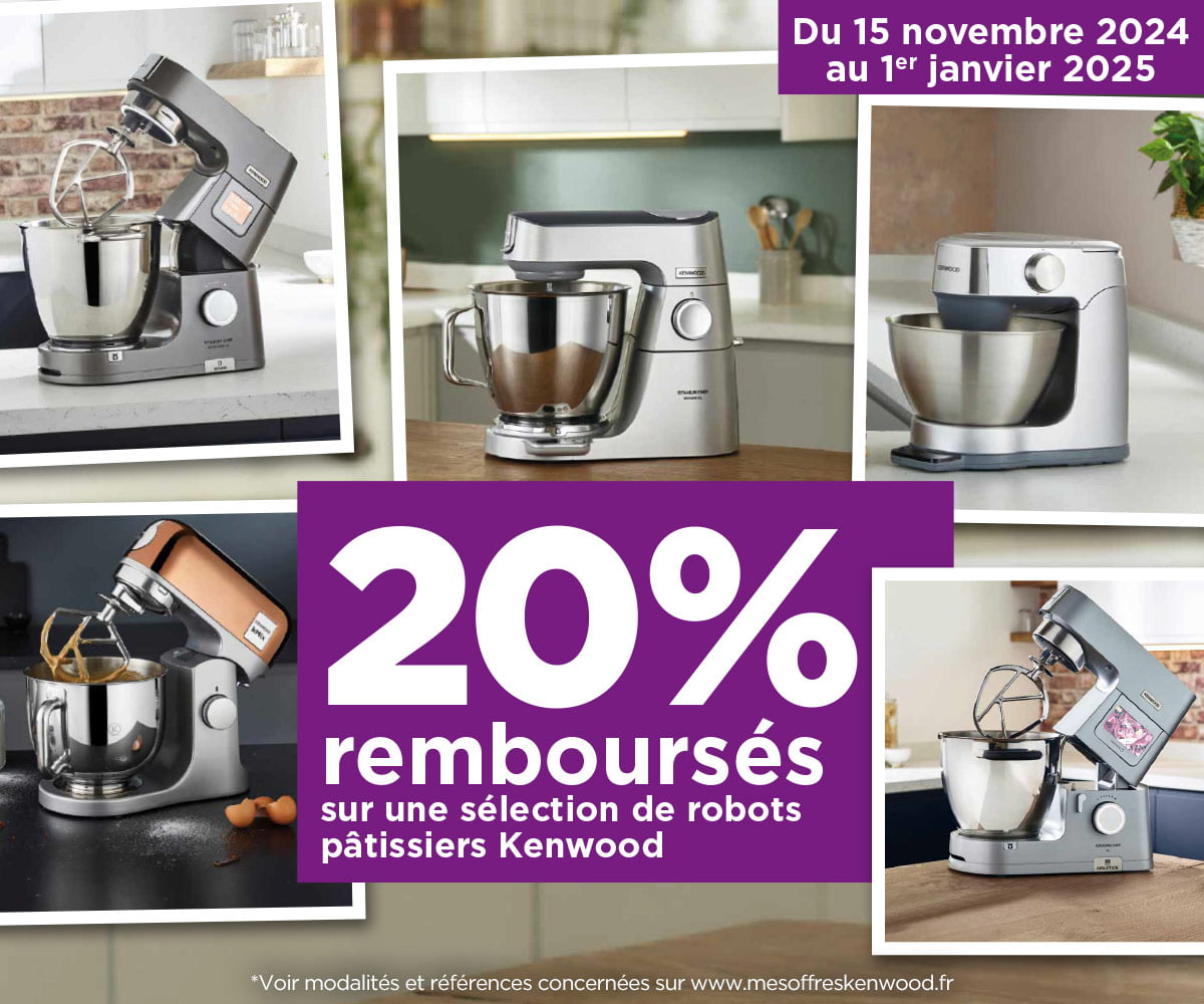 Offre robots pâtissiers Kenwood : 20% remboursés